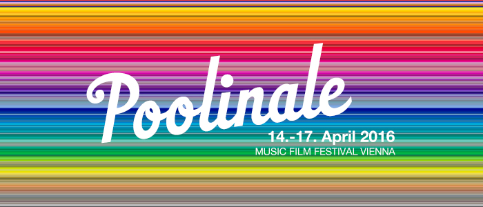 Poolinale 2016 - Music Film Festival
